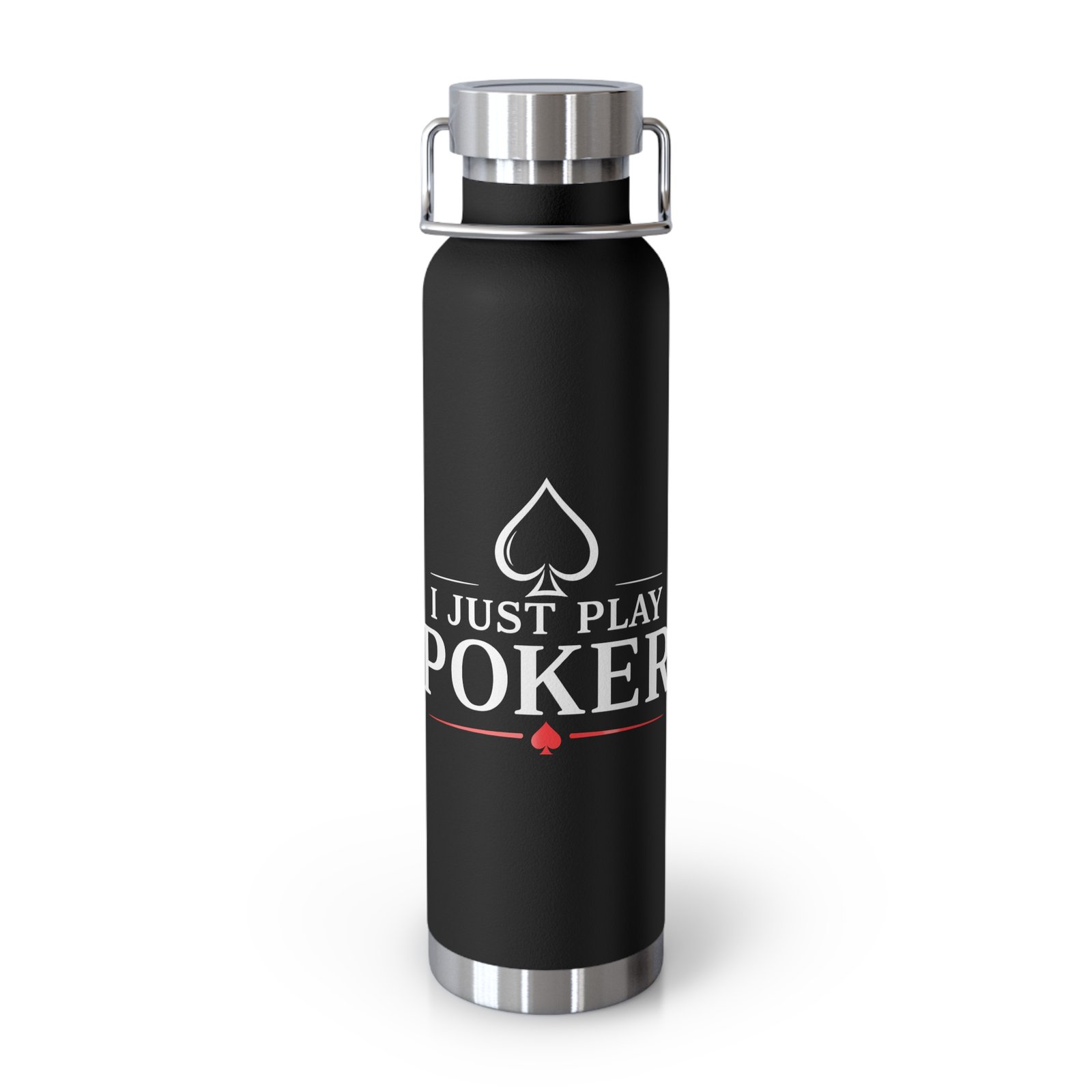 I Just Play Poker Insulated Water Bottle – White & Red Logo