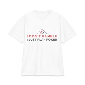 I Don’t Gamble, I Just Play Poker T-Shirt – Red & Black Poker Graphic Tee