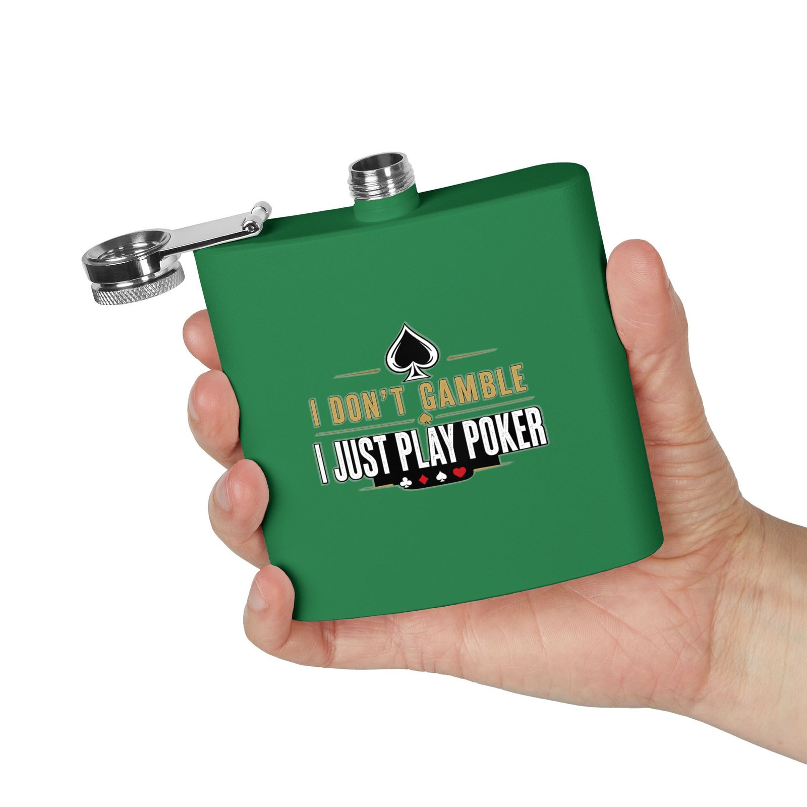 I Don’t Gamble, I Just Play Poker Flask – Gold & Black Logo