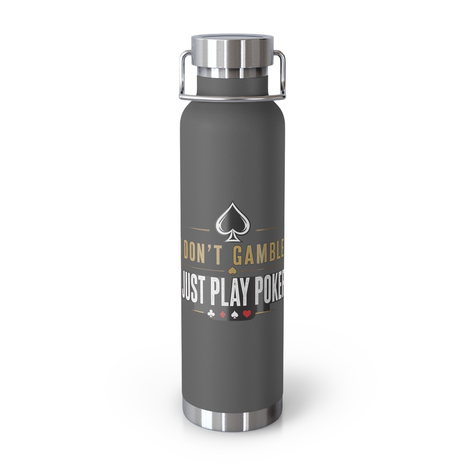 I Don’t Gamble, I Just Play Poker Insulated Water Bottle – Gold & Black Logo