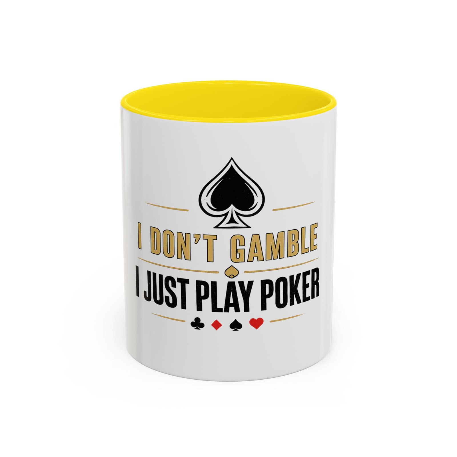 I Don’t Gamble, I Just Play Poker White Mug – Gold & Black Logo