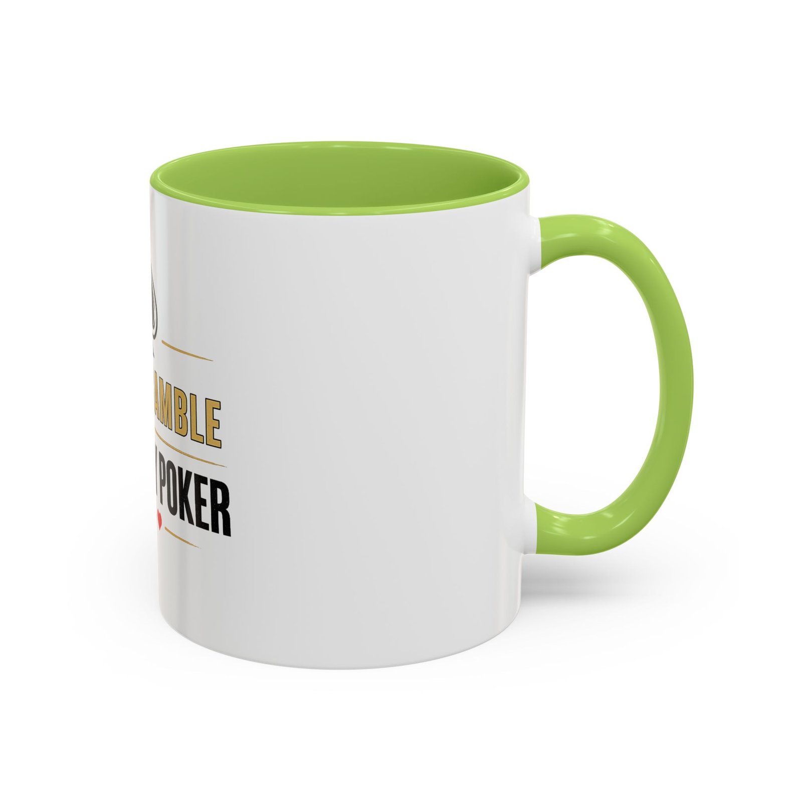 I Don’t Gamble, I Just Play Poker White Mug – Gold & Black Logo