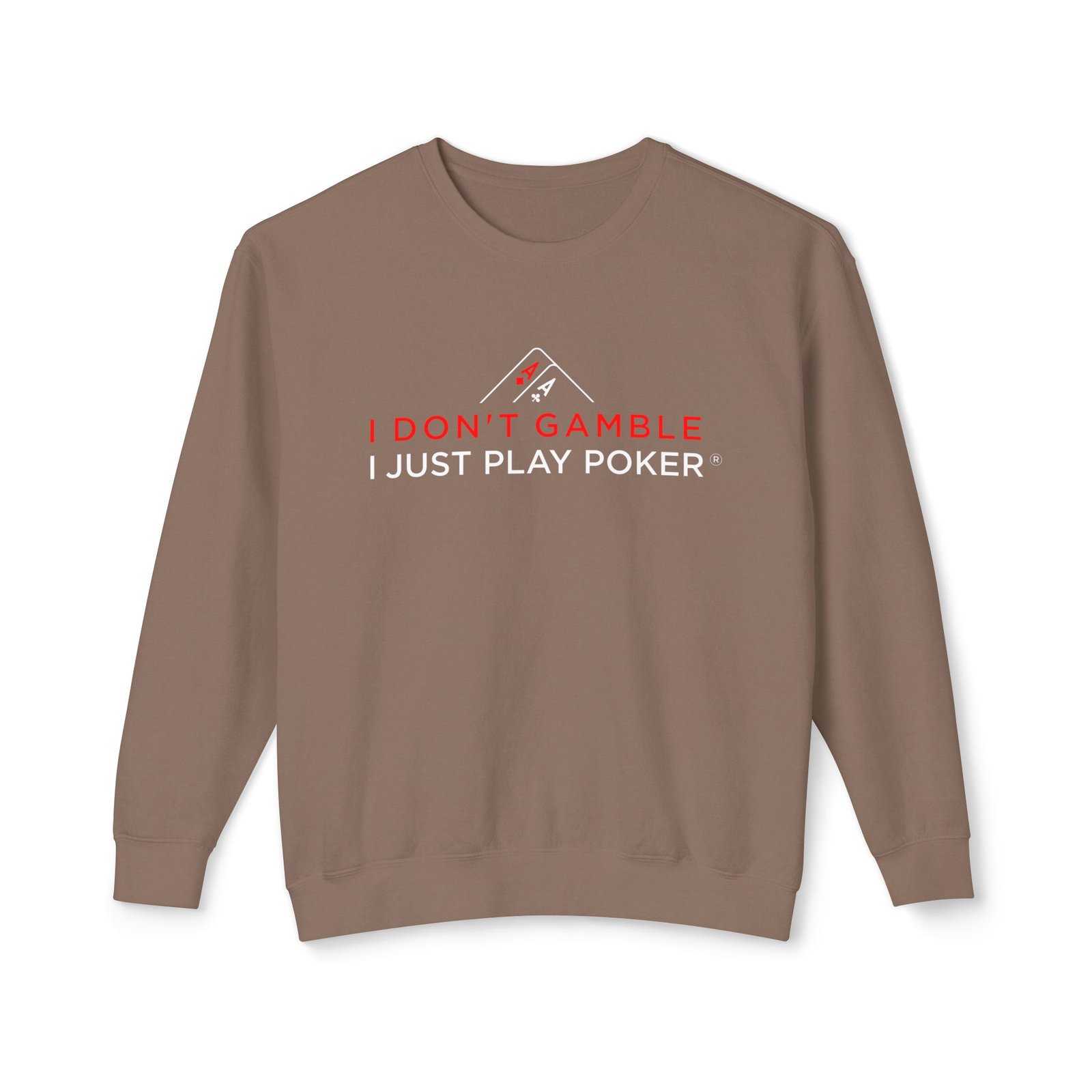I Don’t Gamble, I Just Play Poker Sweatshirt – Red & White Print