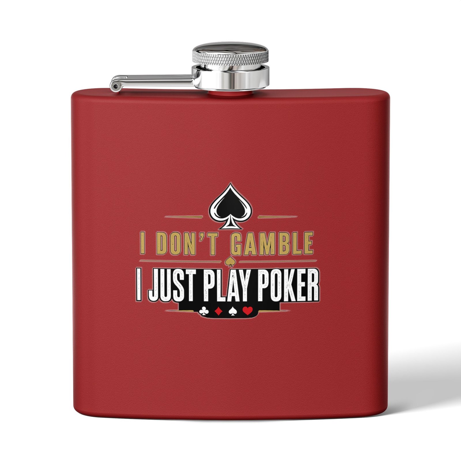 I Don’t Gamble, I Just Play Poker Flask – Gold & Black Logo