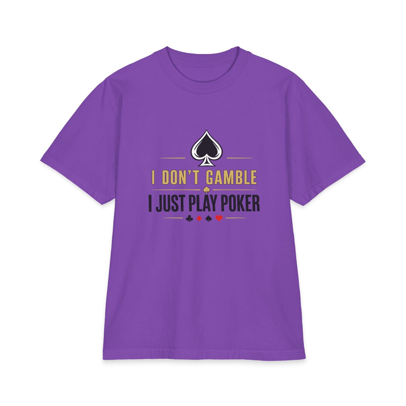 I Don’t Gamble, I Just Play Poker T-Shirt – Gold & Black Poker Logo