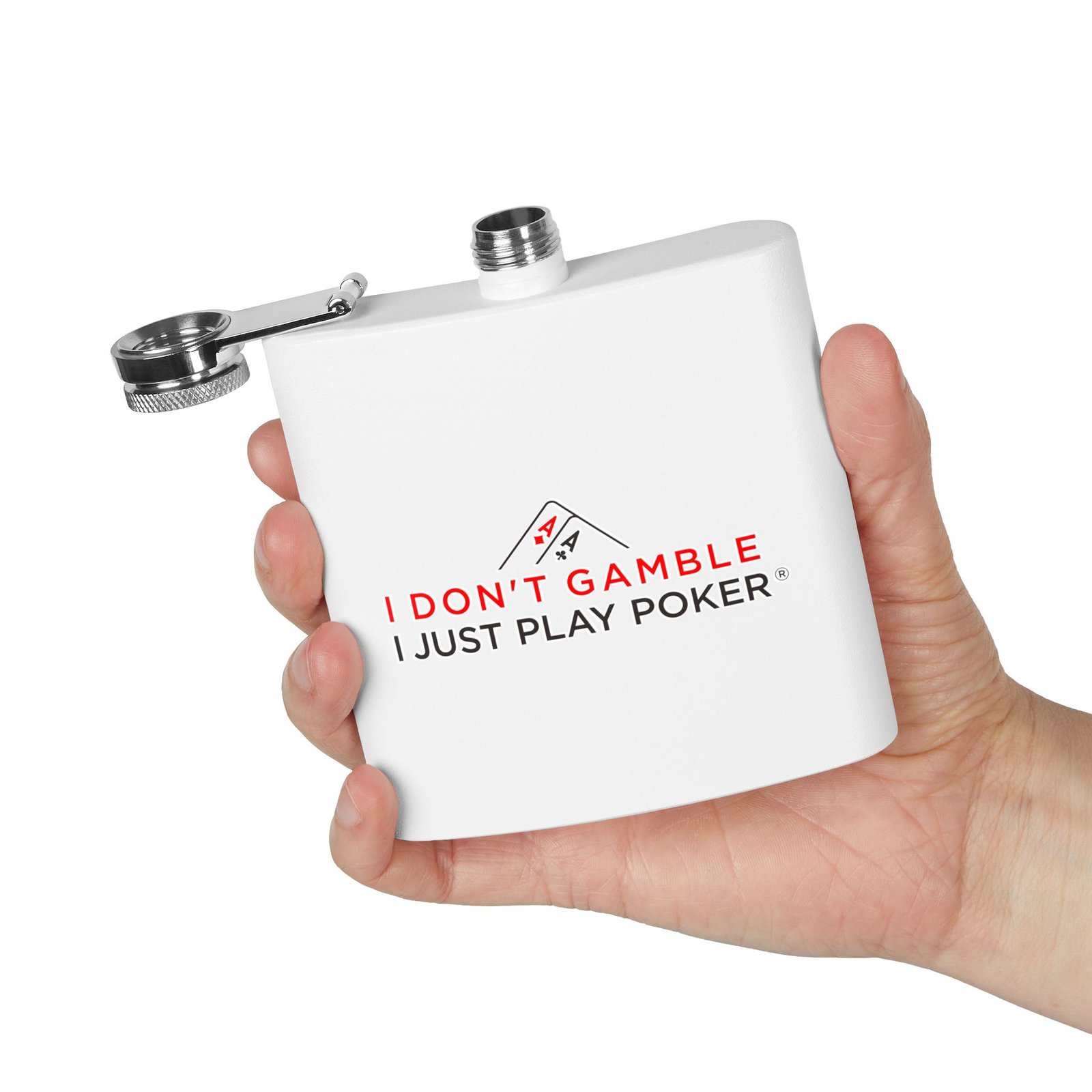 I Don’t Gamble, I Just Play Poker Flask – Red & Black Logo