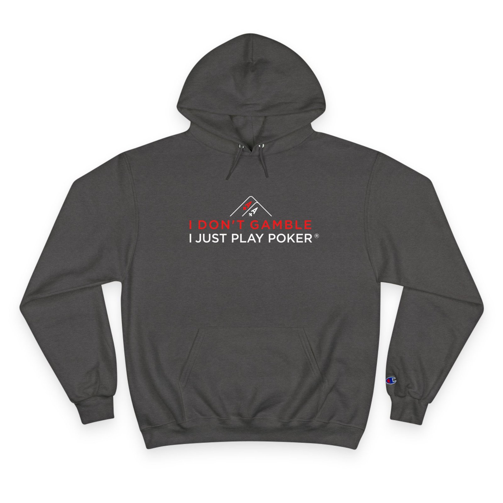 I Don’t Gamble, I Just Play Poker Hoodie – Red & White Logo