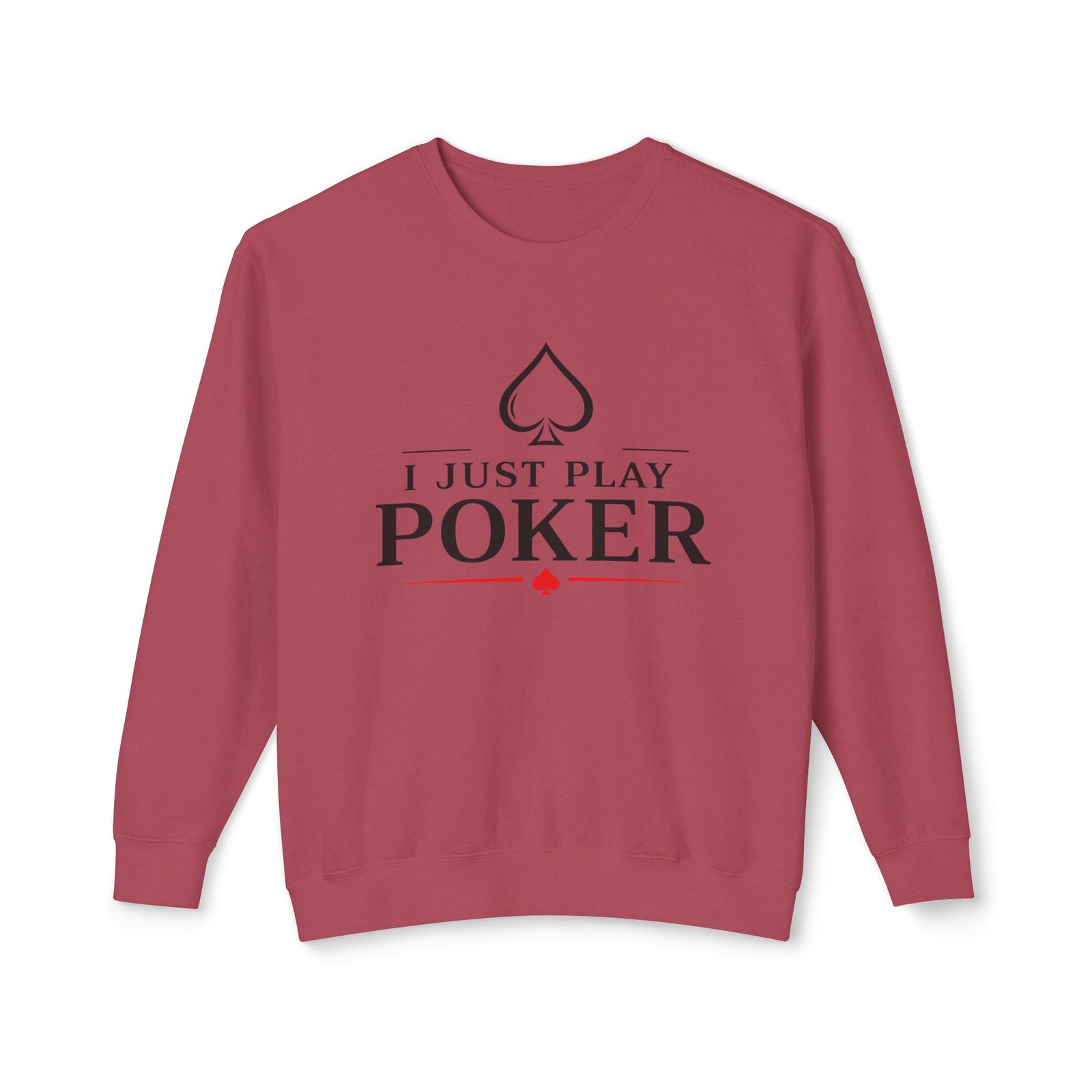 I Just Play Poker Crewneck Sweatshirt – Black & Red Logo