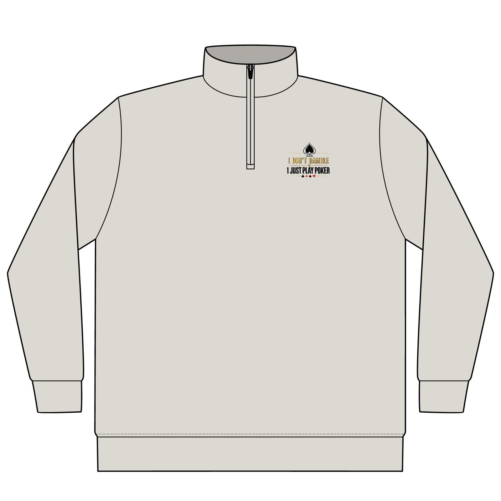 I Don’t Gamble, I Just Play Poker Quarter-Zip Pullover – Gold & Black Logo
