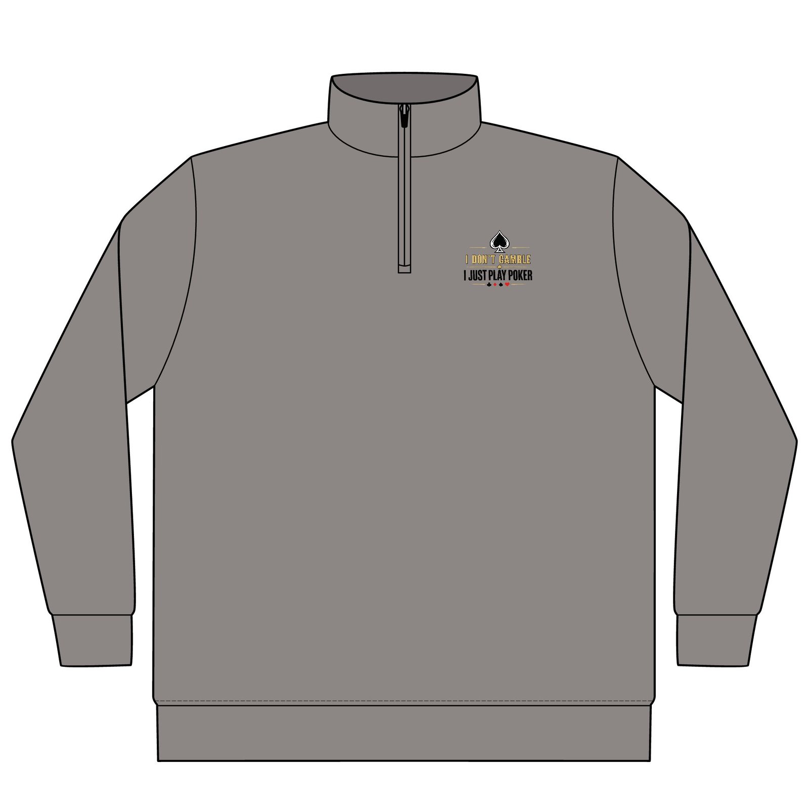 I Don’t Gamble, I Just Play Poker Quarter-Zip Pullover – Gold & Black Logo