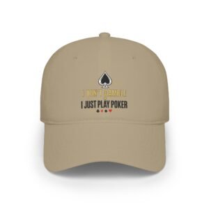 I Don’t Gamble, I Just Play Poker Cap – Gold & Black Poker Logo