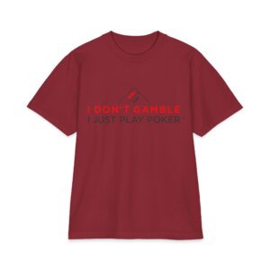 I Don’t Gamble, I Just Play Poker T-Shirt – Red & Black Poker Logo