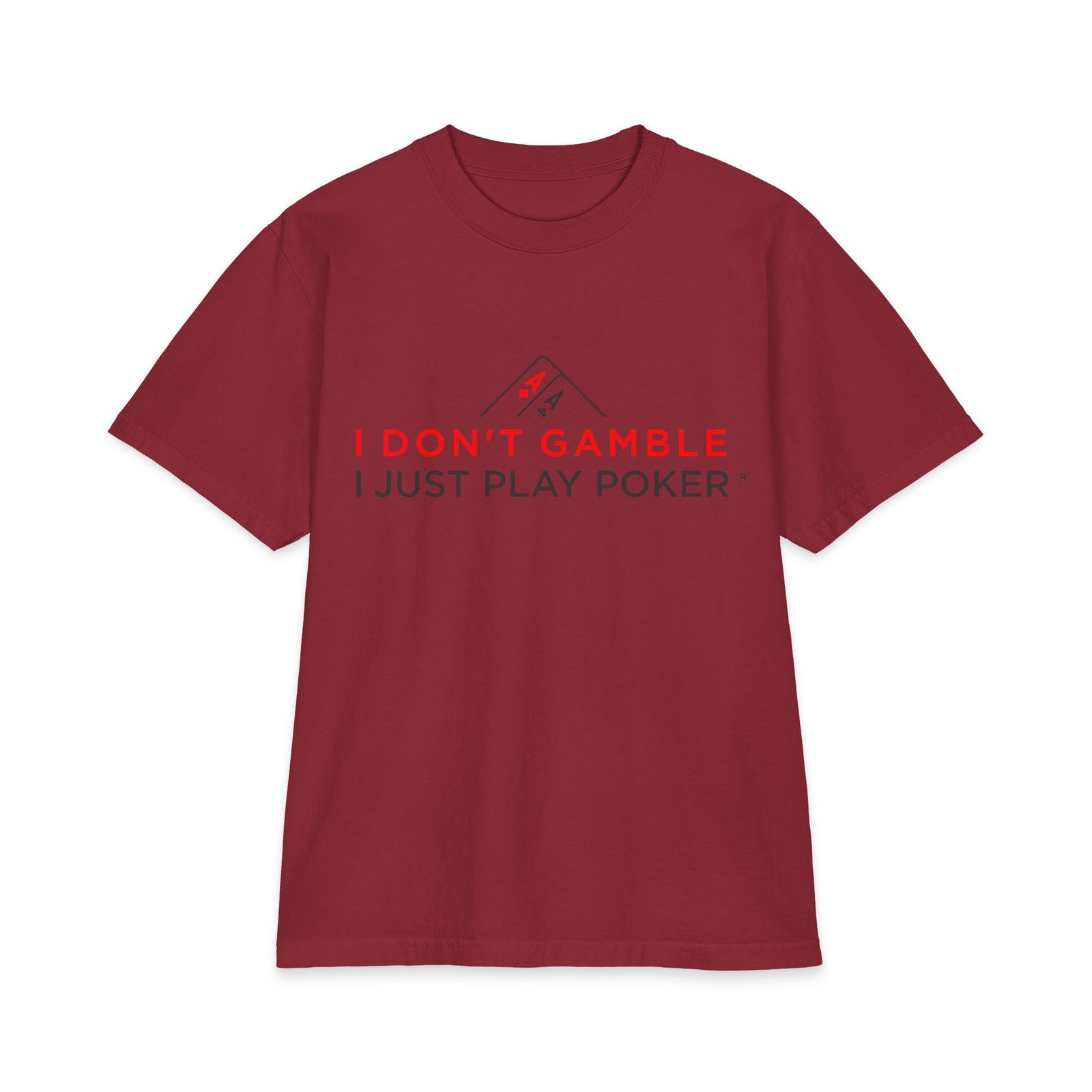 I Don’t Gamble, I Just Play Poker T-Shirt – Red & Black Poker Logo