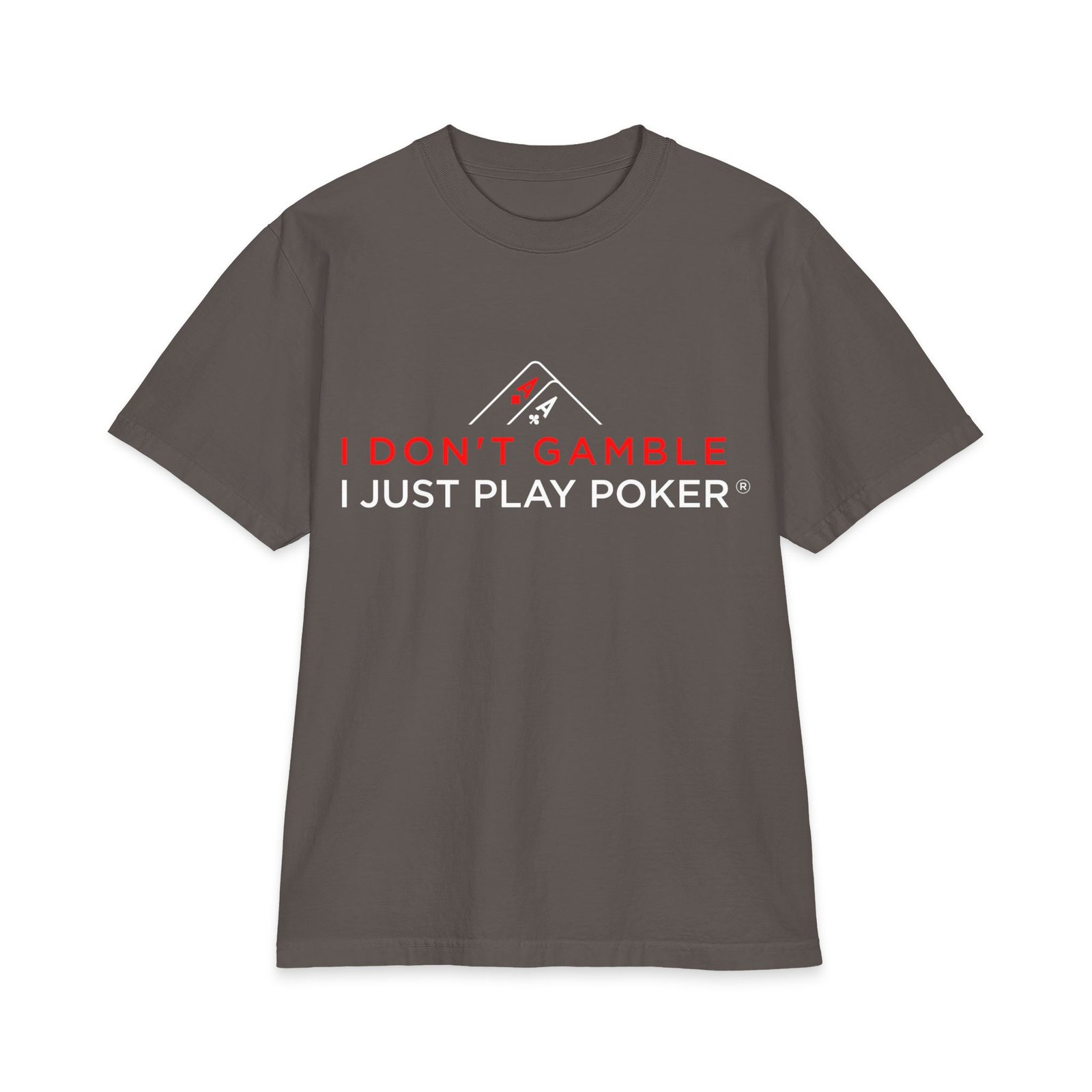 I Don’t Gamble, I Just Play Poker T-Shirt – Red & White Poker Logo