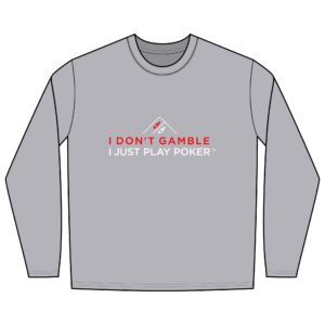 I Don’t Gamble, I Just Play Poker Long Sleeve Shirt – Red & White Poker Graphic Tee