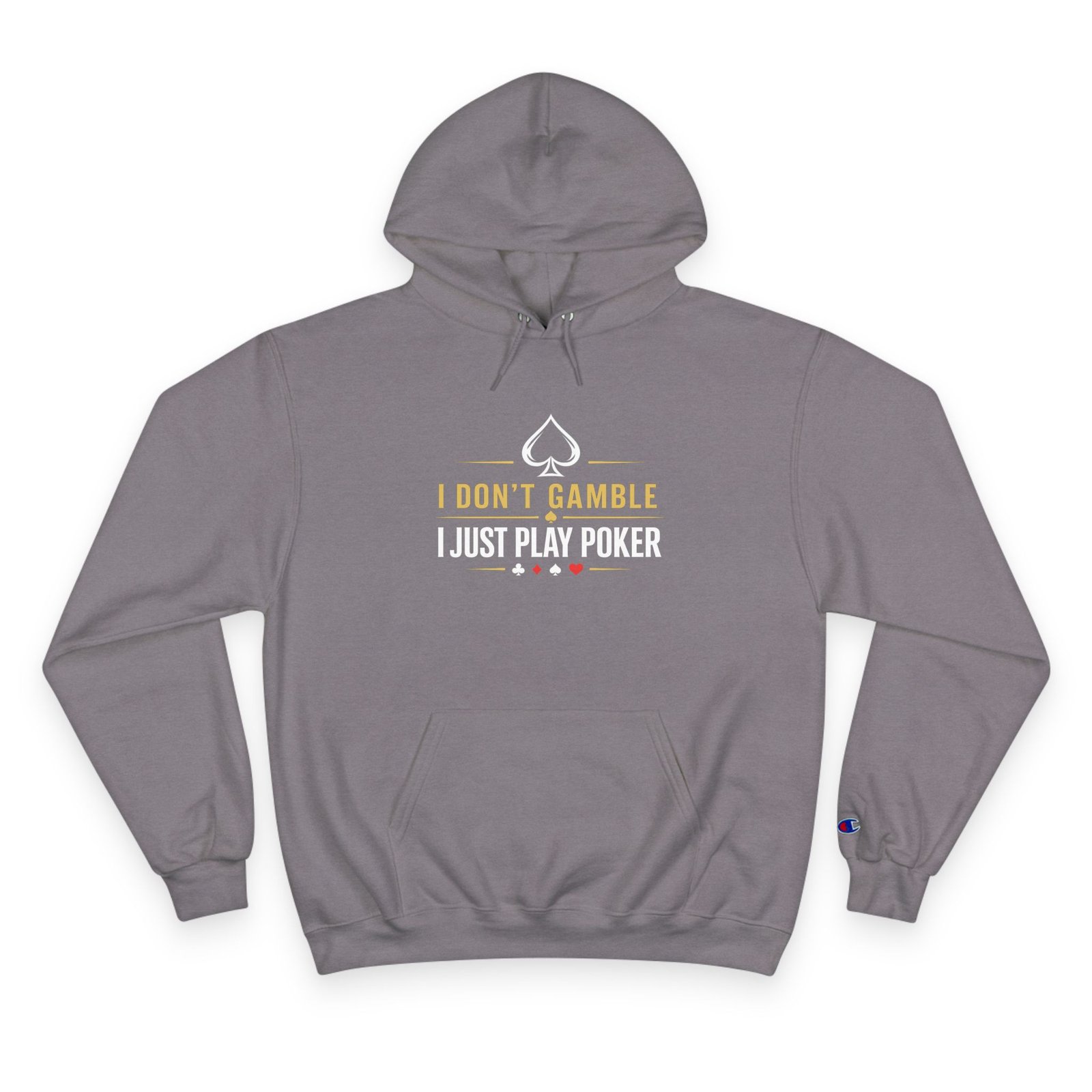 I Don’t Gamble, I Just Play Poker Hoodie – Gold & White Poker Logo
