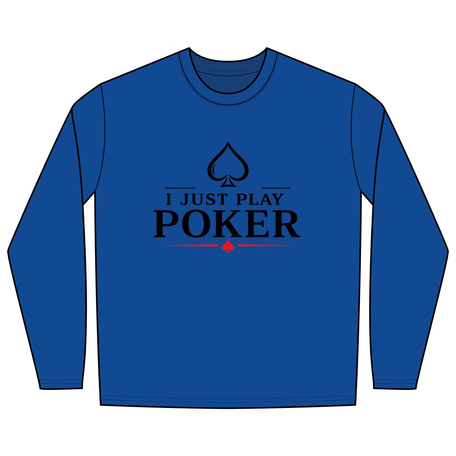 Play the Odds Long Sleeve Poker Shirt (black logo) - I Don't Gamble I Just Play Poker