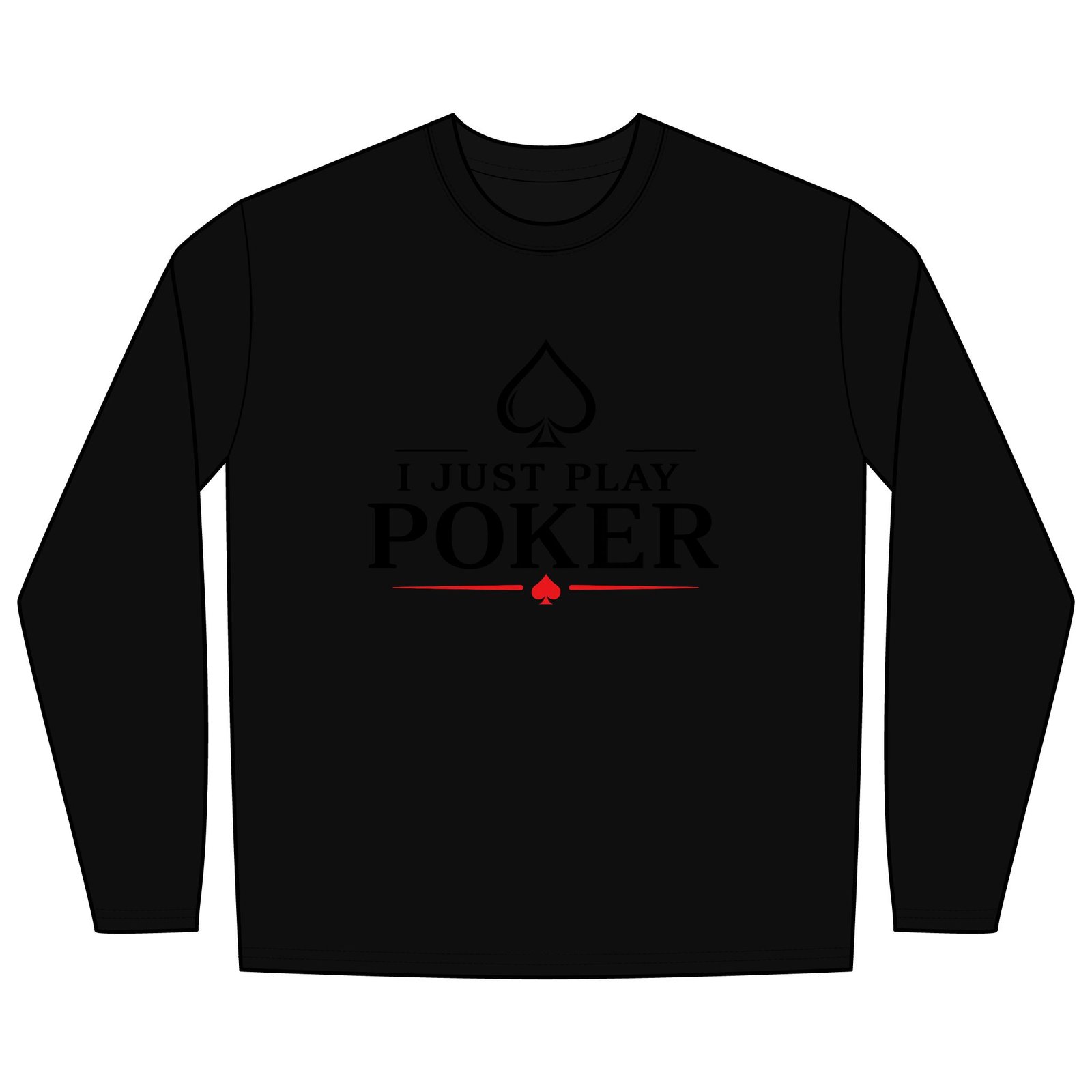 Play the Odds Long Sleeve Poker Shirt (black logo) - I Don't Gamble I Just Play Poker