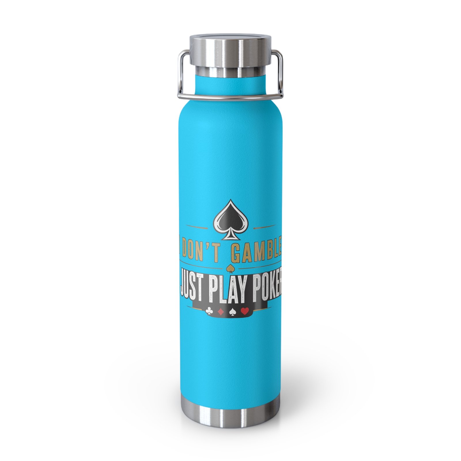 I Don’t Gamble, I Just Play Poker Insulated Water Bottle – Gold & Black Logo