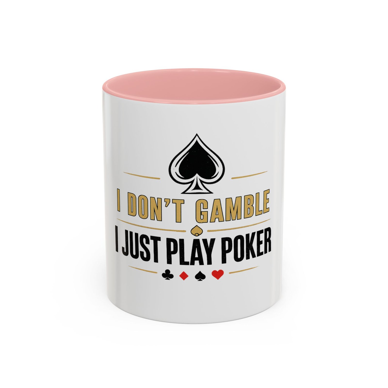 I Don’t Gamble, I Just Play Poker White Mug – Gold & Black Logo