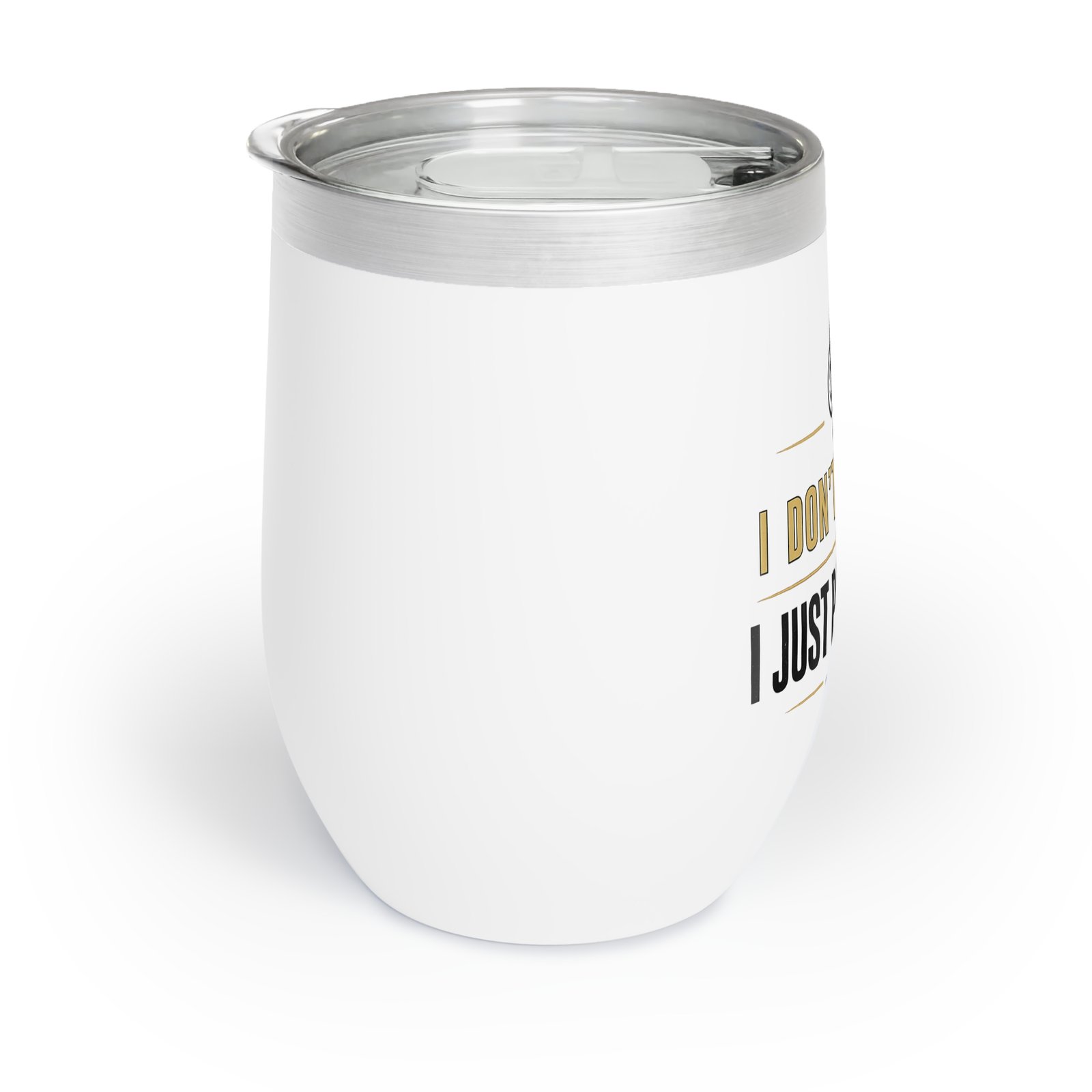 I Don’t Gamble, I Just Play Poker Wine Tumbler – Gold & Black Logo