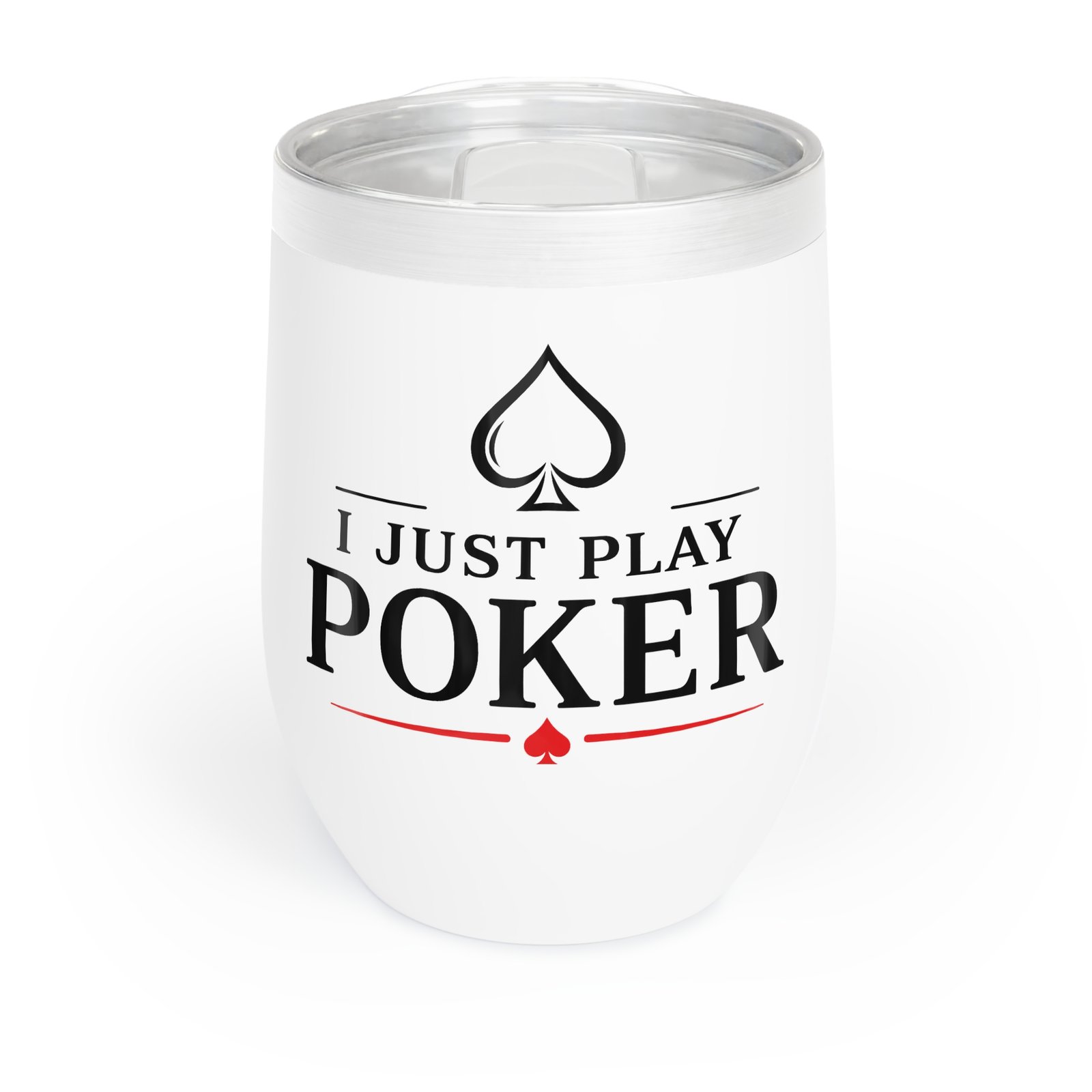 I Just Play Poker Wine Tumbler – Black & Red Logo