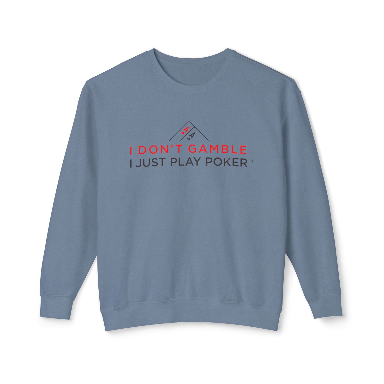 I Don’t Gamble, I Just Play Poker Sweatshirt – Red & Black Poker Crewneck
