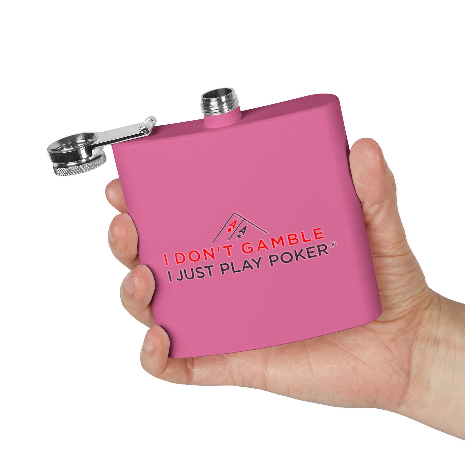 I Don’t Gamble, I Just Play Poker Flask – Red & Black Logo