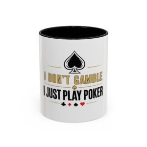 I Don’t Gamble, I Just Play Poker White Mug – Gold & Black Logo
