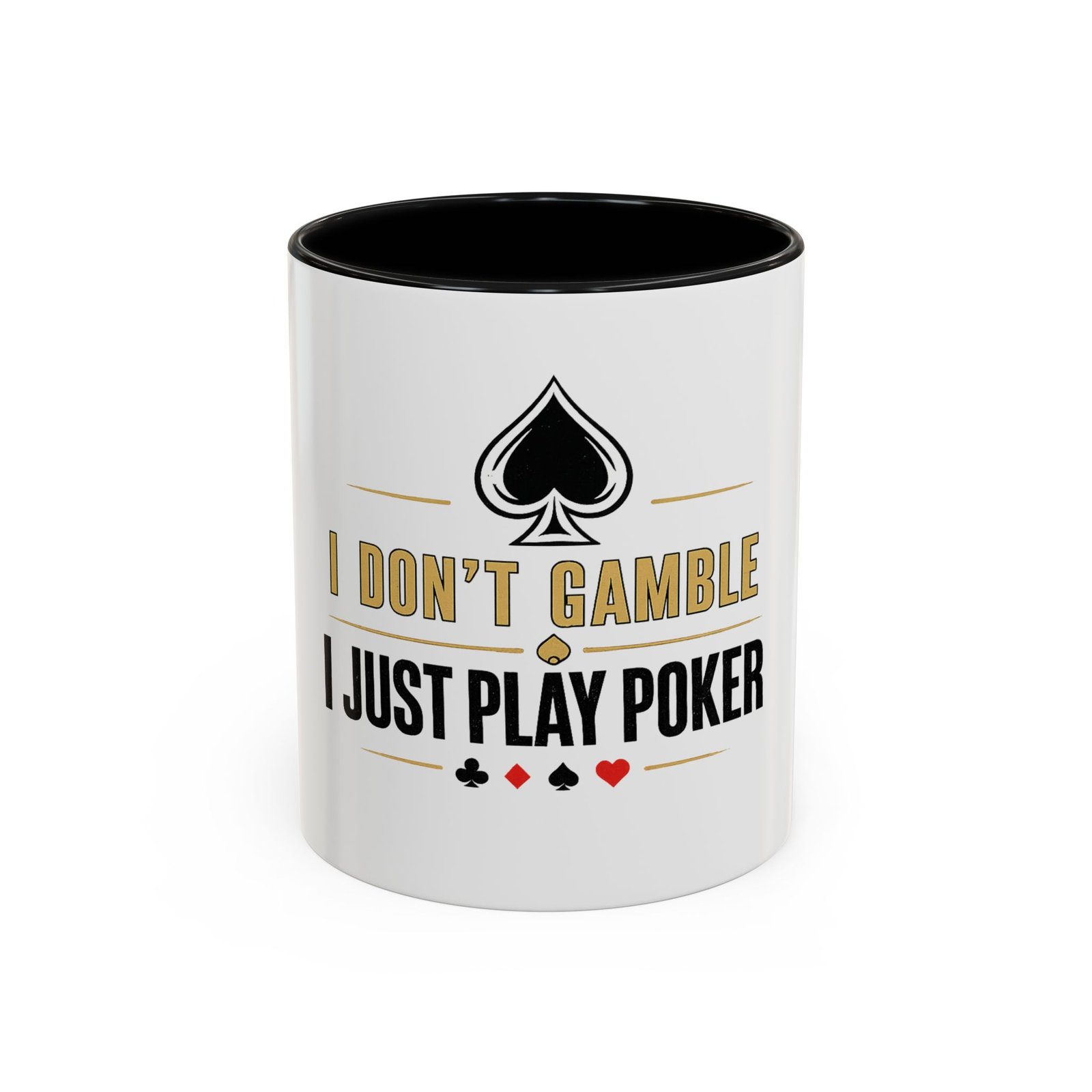 I Don’t Gamble, I Just Play Poker White Mug – Gold & Black Logo