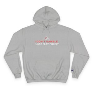 I Don’t Gamble, I Just Play Poker Hoodie – Red & White Logo