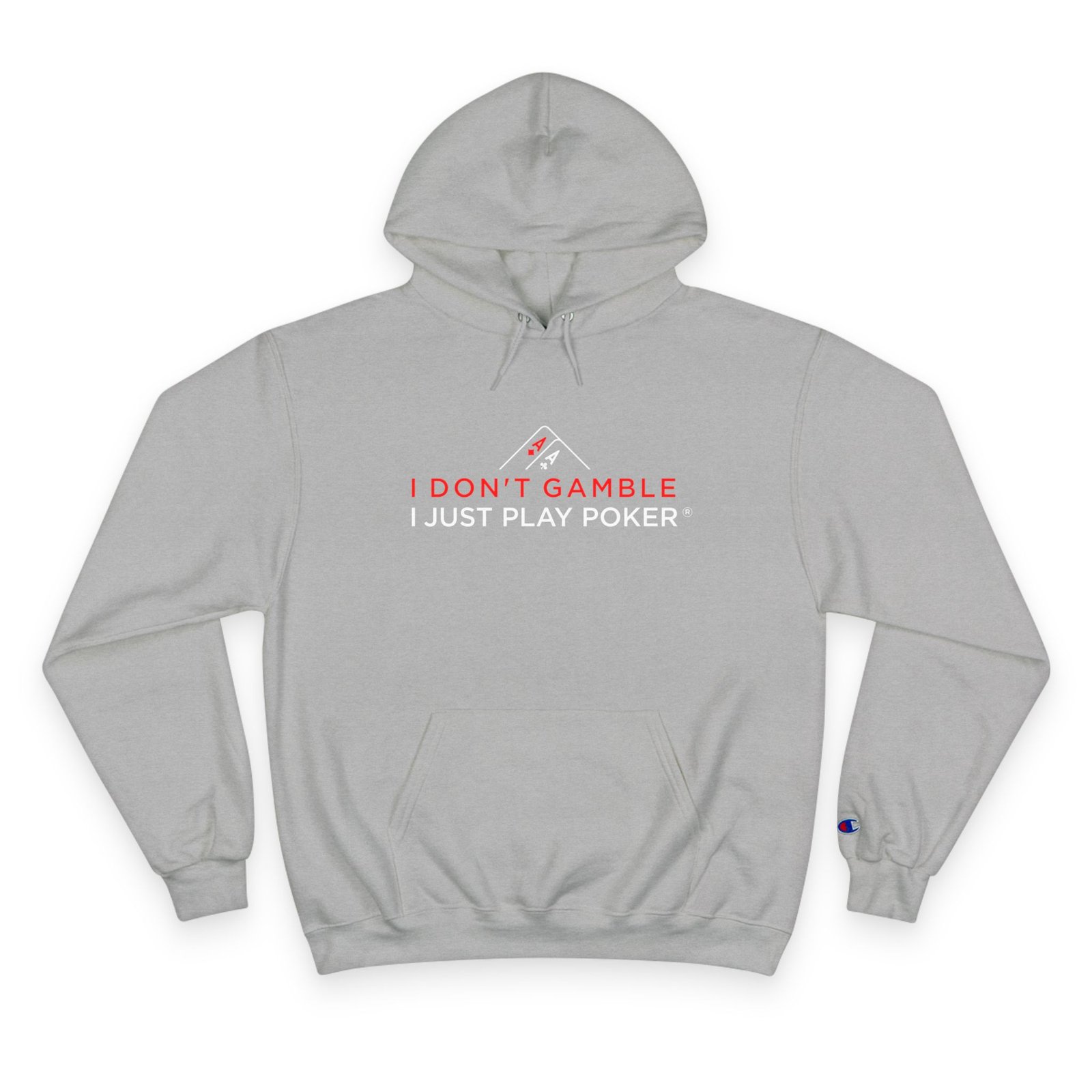 I Don’t Gamble, I Just Play Poker Hoodie – Red & White Logo
