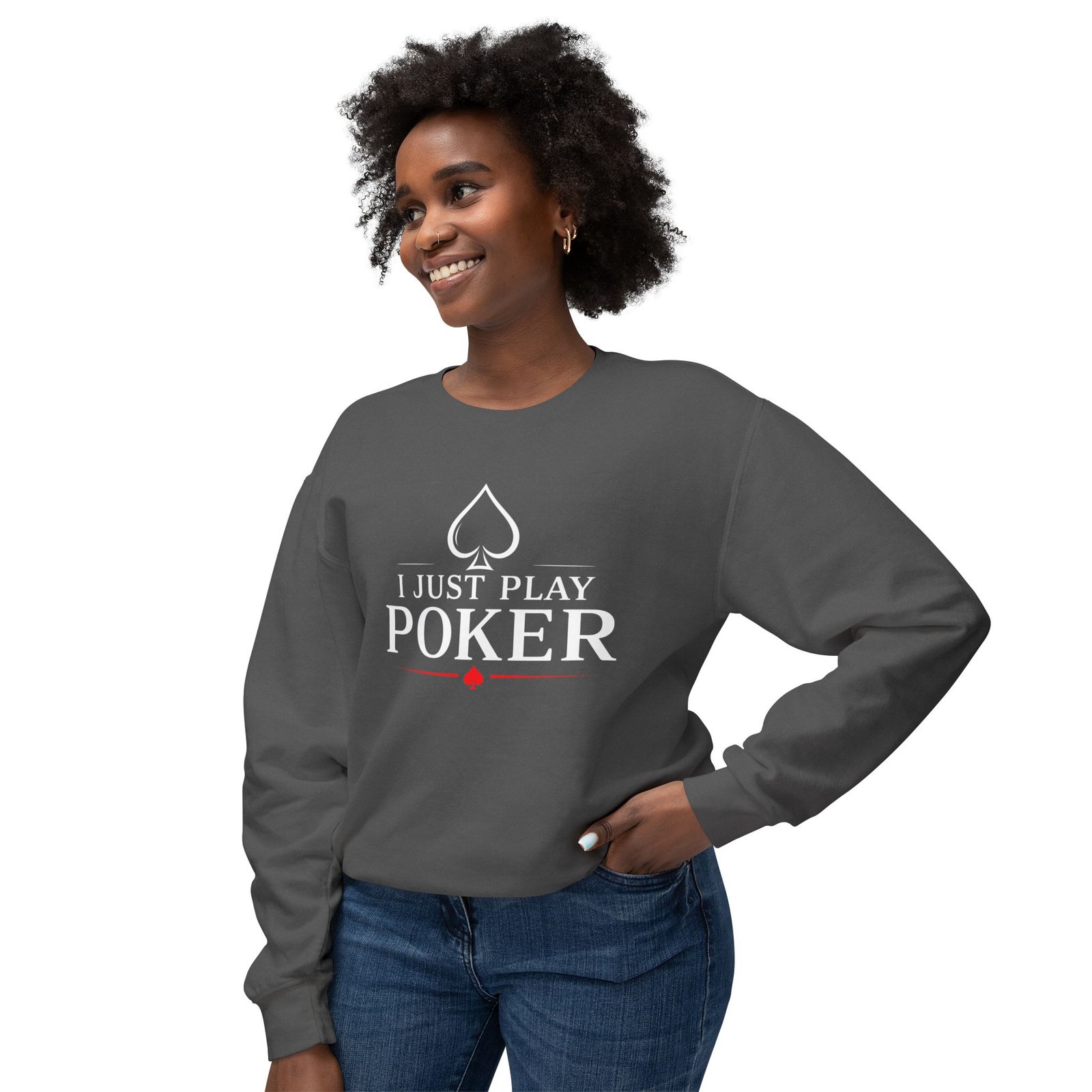 I Just Play Poker Crewneck Sweatshirt – White & Red Logo