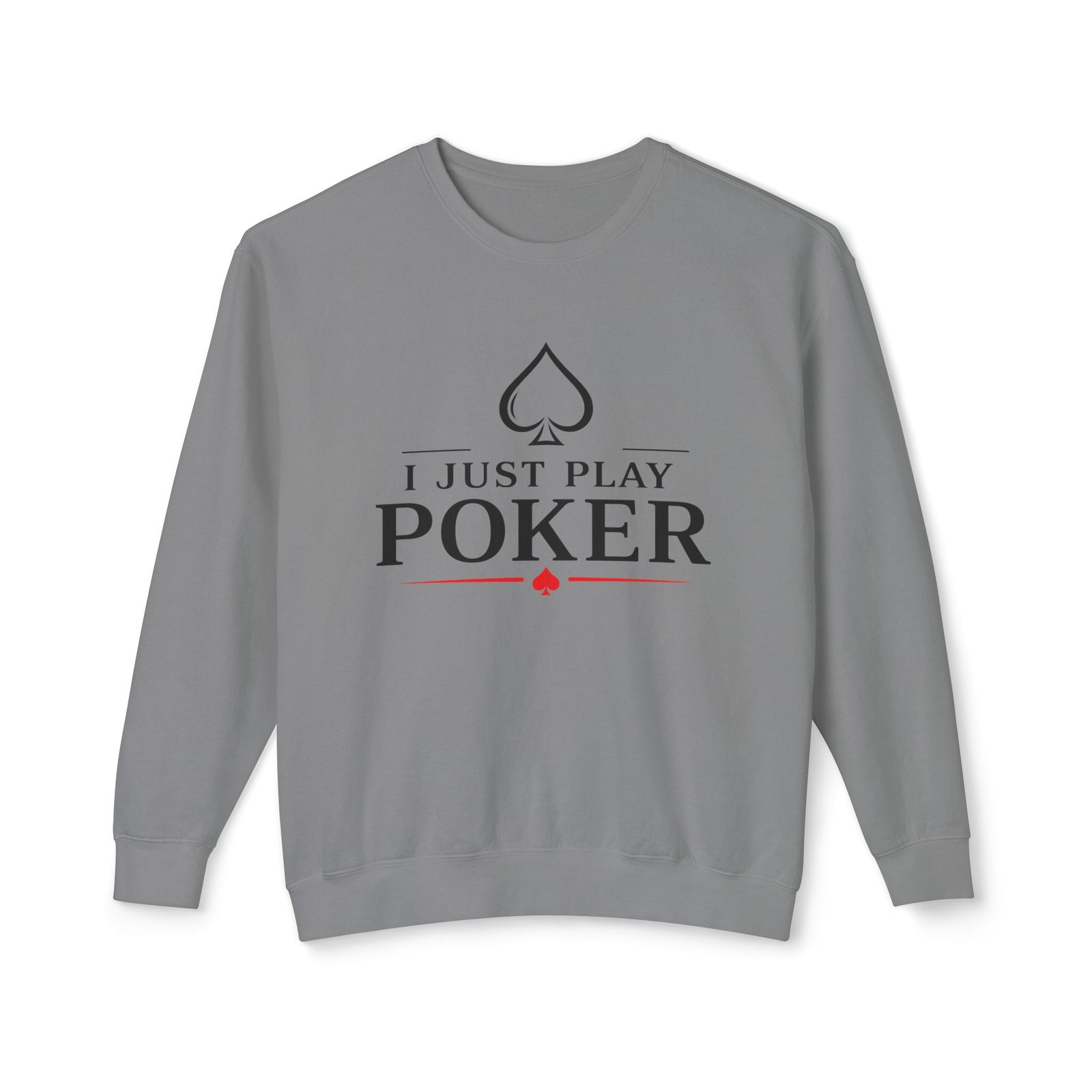 I Just Play Poker Crewneck Sweatshirt – Black & Red Logo