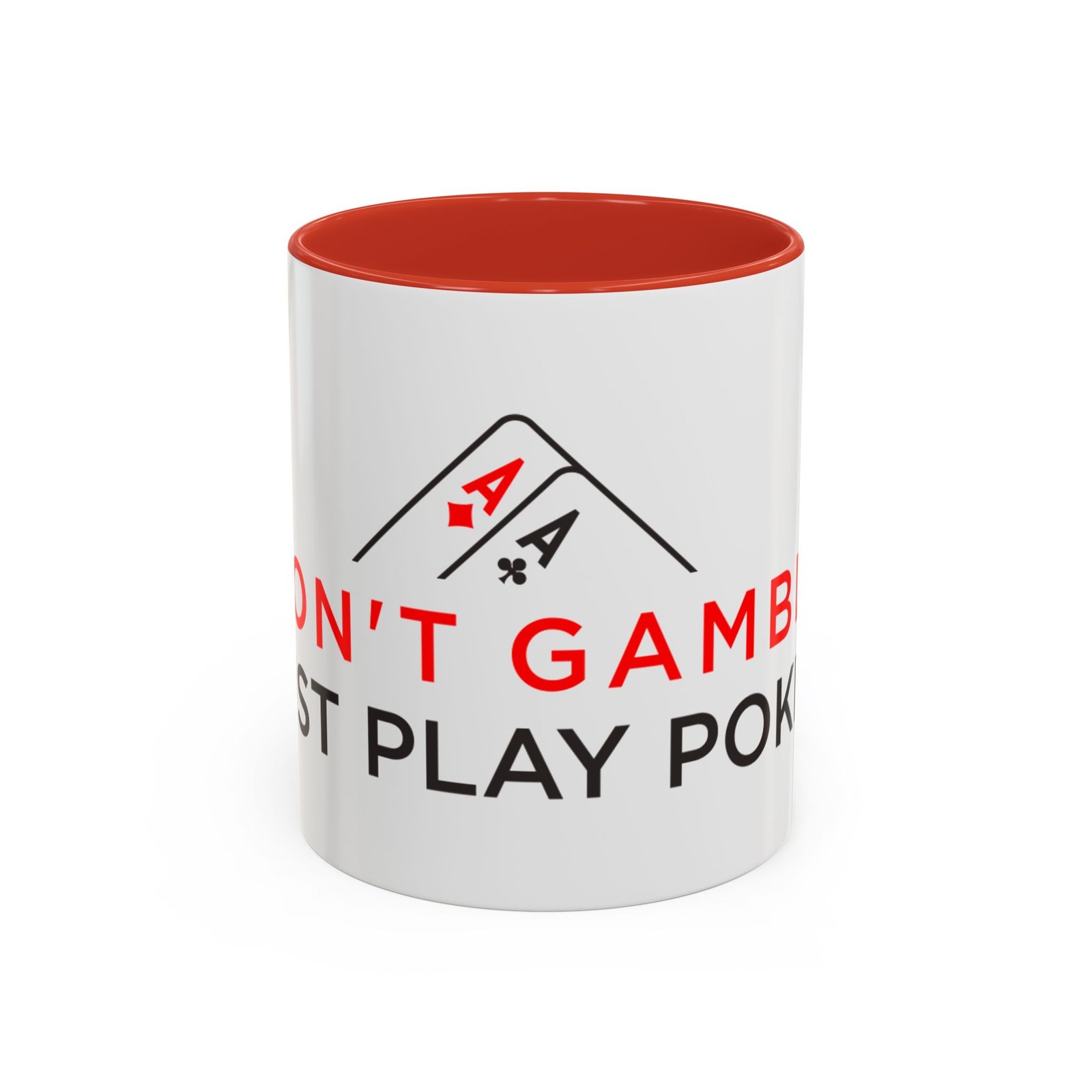 I Don’t Gamble, I Just Play Poker White Mug – Red & Black Logo
