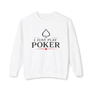 I Just Play Poker Crewneck Sweatshirt – Black & Red Logo
