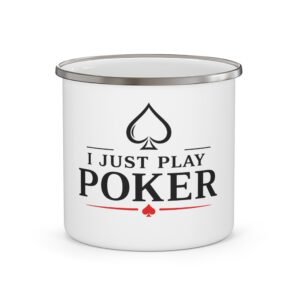 I Just Play Poker Enamel Mug – Black & Red Poker Logo