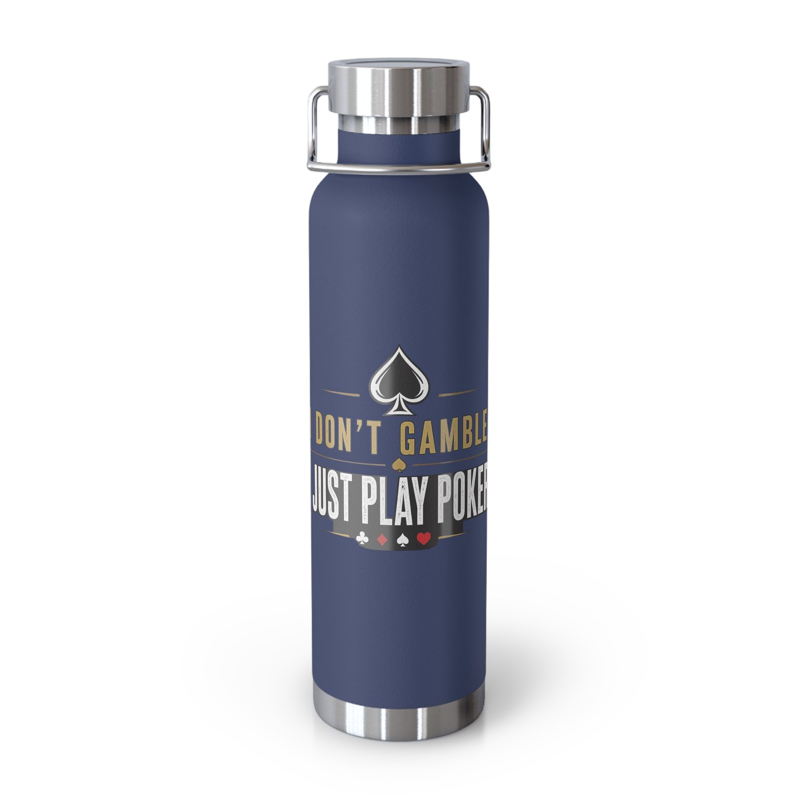 I Don’t Gamble, I Just Play Poker Insulated Water Bottle – Gold & Black Logo