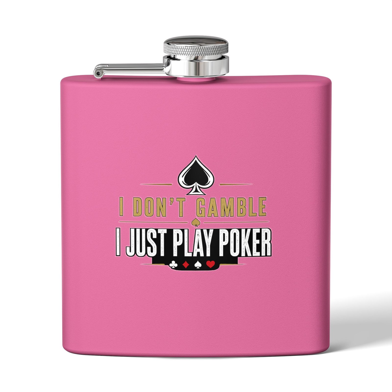 I Don’t Gamble, I Just Play Poker Flask – Gold & Black Logo