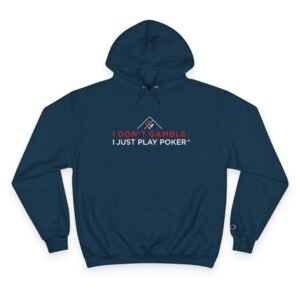 I Don’t Gamble, I Just Play Poker Hoodie – Red & White Logo