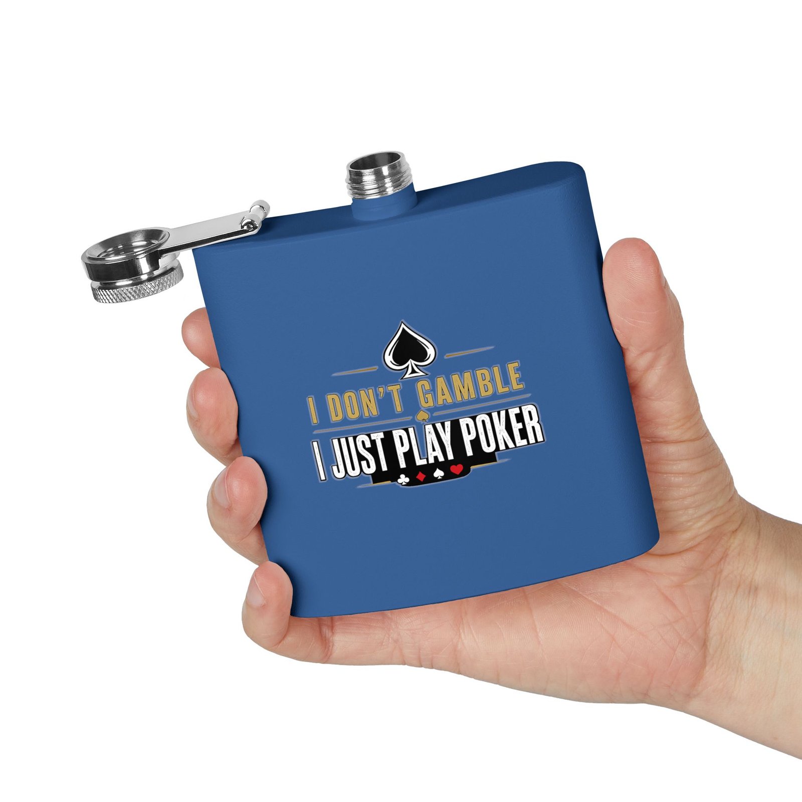 I Don’t Gamble, I Just Play Poker Flask – Gold & Black Logo