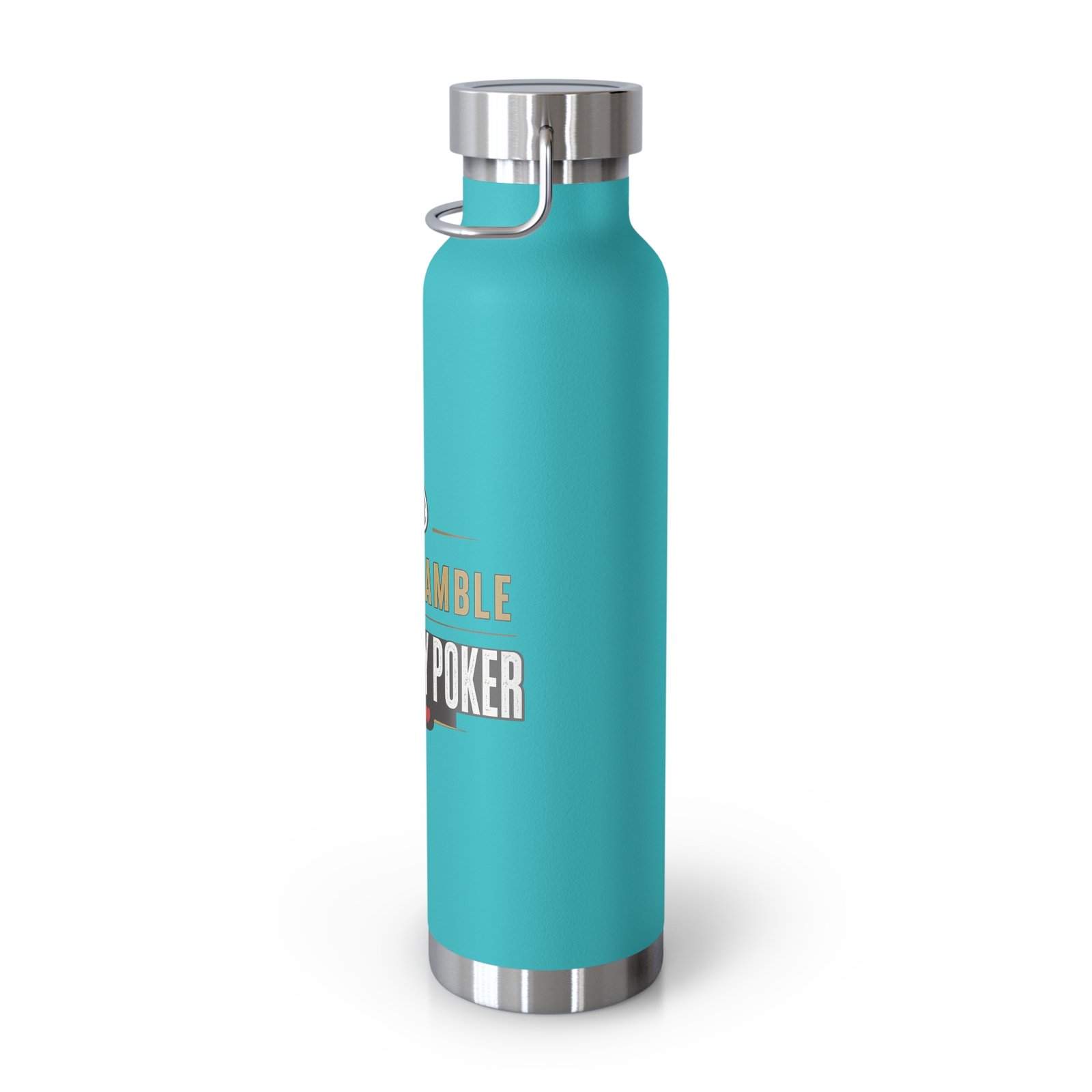 I Don’t Gamble, I Just Play Poker Insulated Water Bottle – Gold & Black Logo