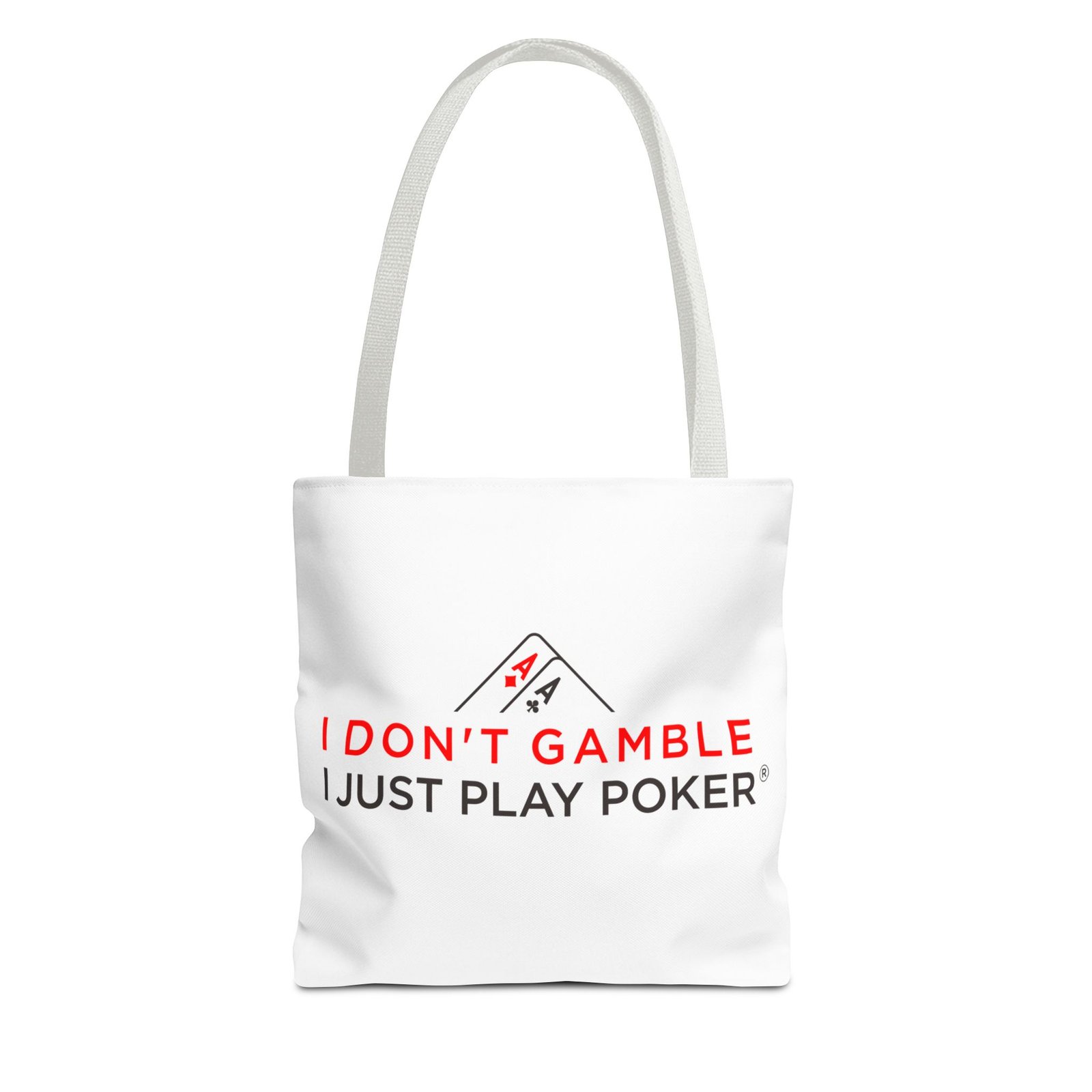 I Don’t Gamble, I Just Play Poker Tote Bag – Red & Black Logo