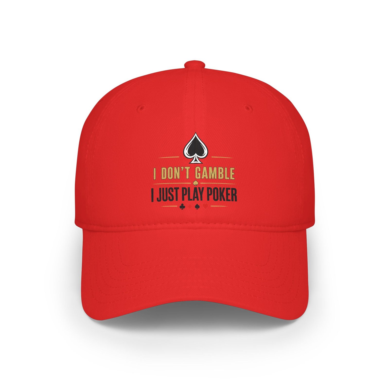 I Don’t Gamble, I Just Play Poker Cap – Gold & Black Poker Logo