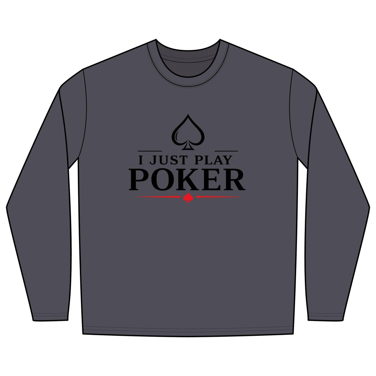I Just Play Poker Long Sleeve Shirt – Black & Red Poker Graphic Tee