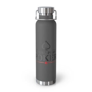 I Just Play Poker Insulated Water Bottle – Black & Red Logo