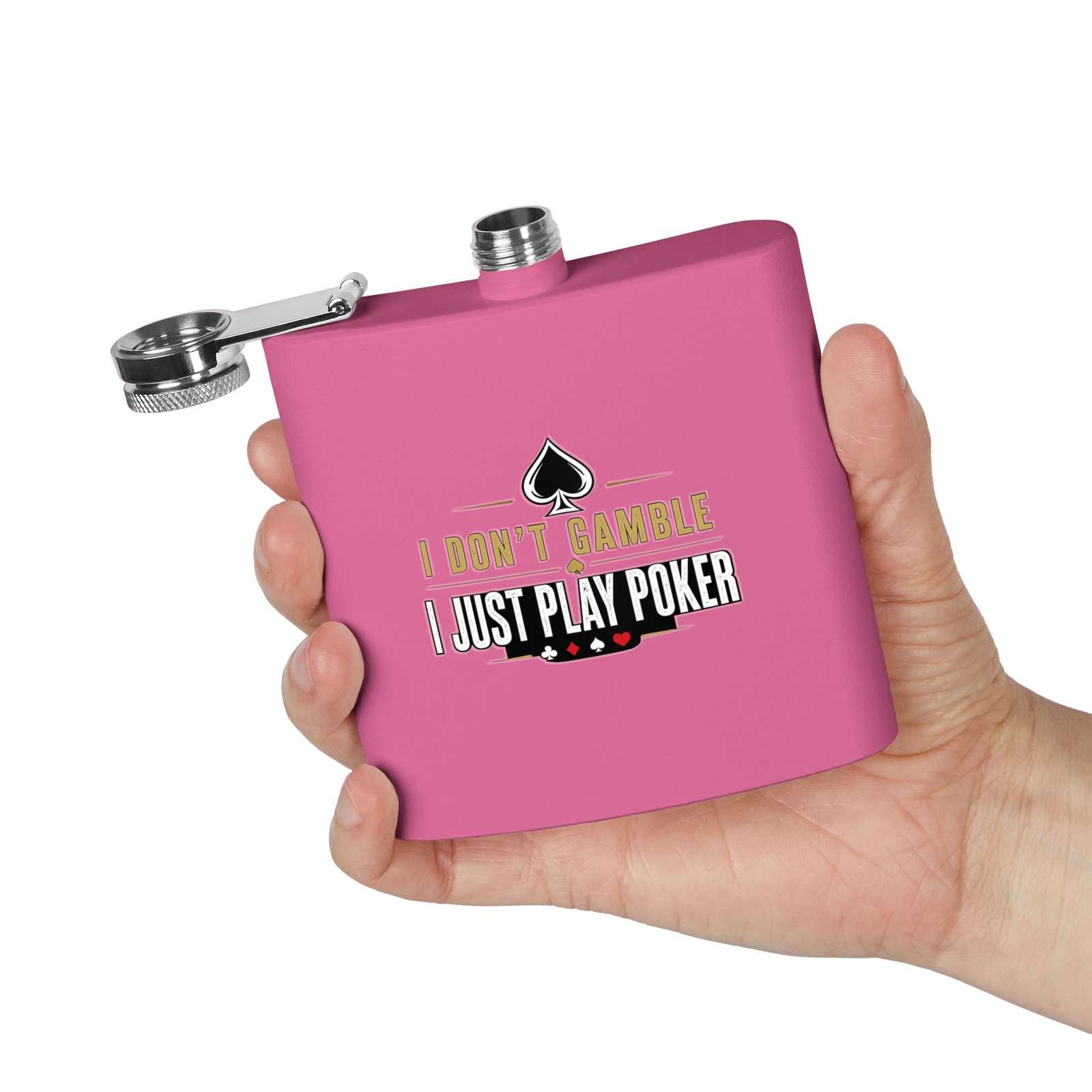 I Don’t Gamble, I Just Play Poker Flask – Gold & Black Logo