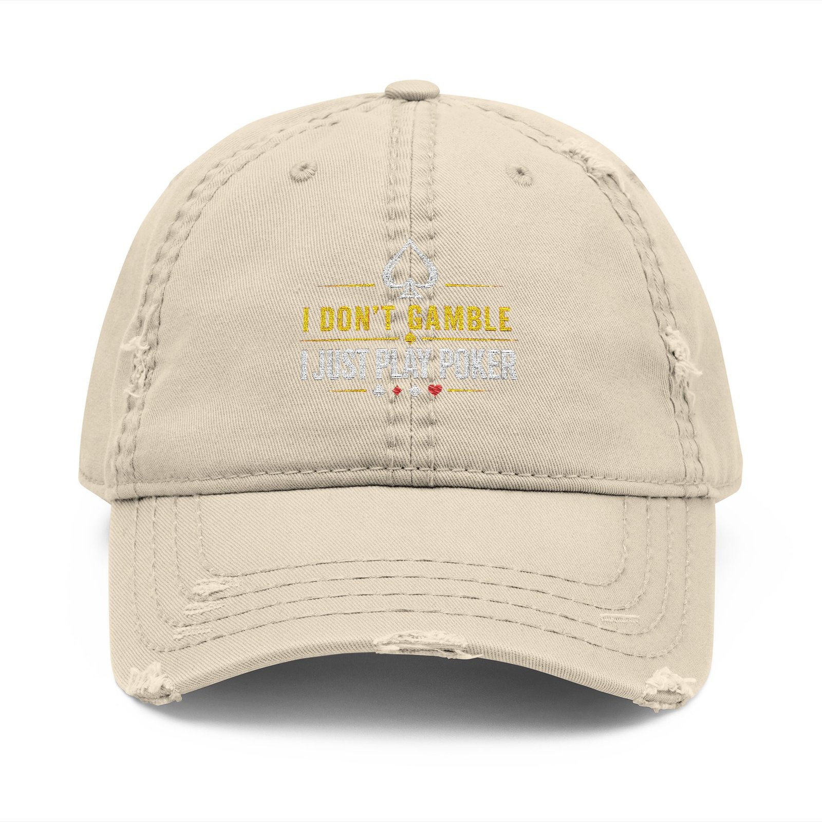 I Don’t Gamble, I Just Play Poker Distressed Dad Hat – Gold & White Poker Logo