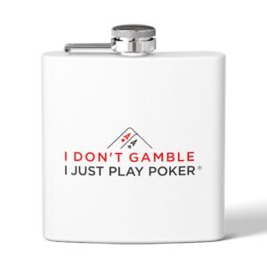 I Don’t Gamble, I Just Play Poker Flask – Red & Black Logo