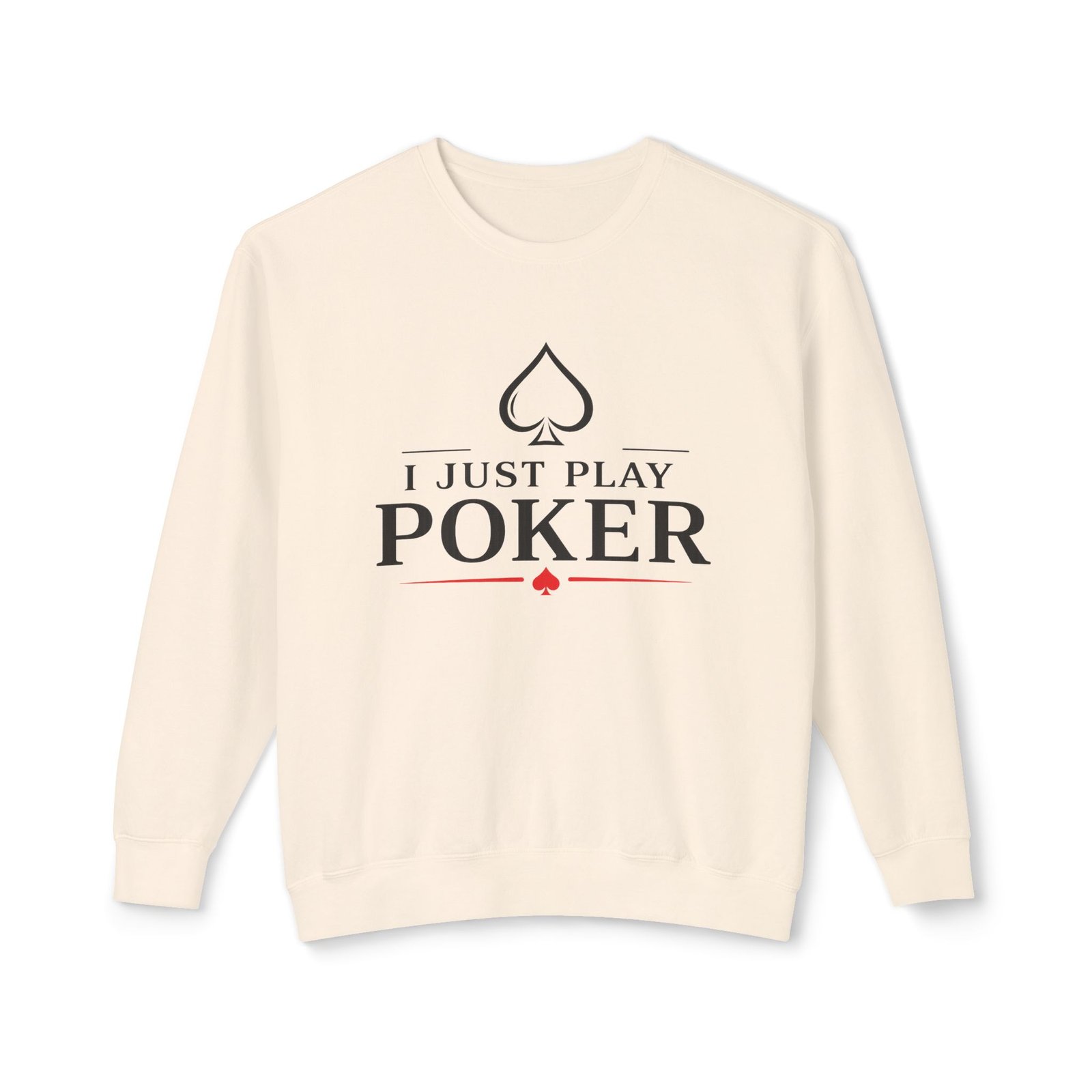 I Just Play Poker Crewneck Sweatshirt – Black & Red Logo